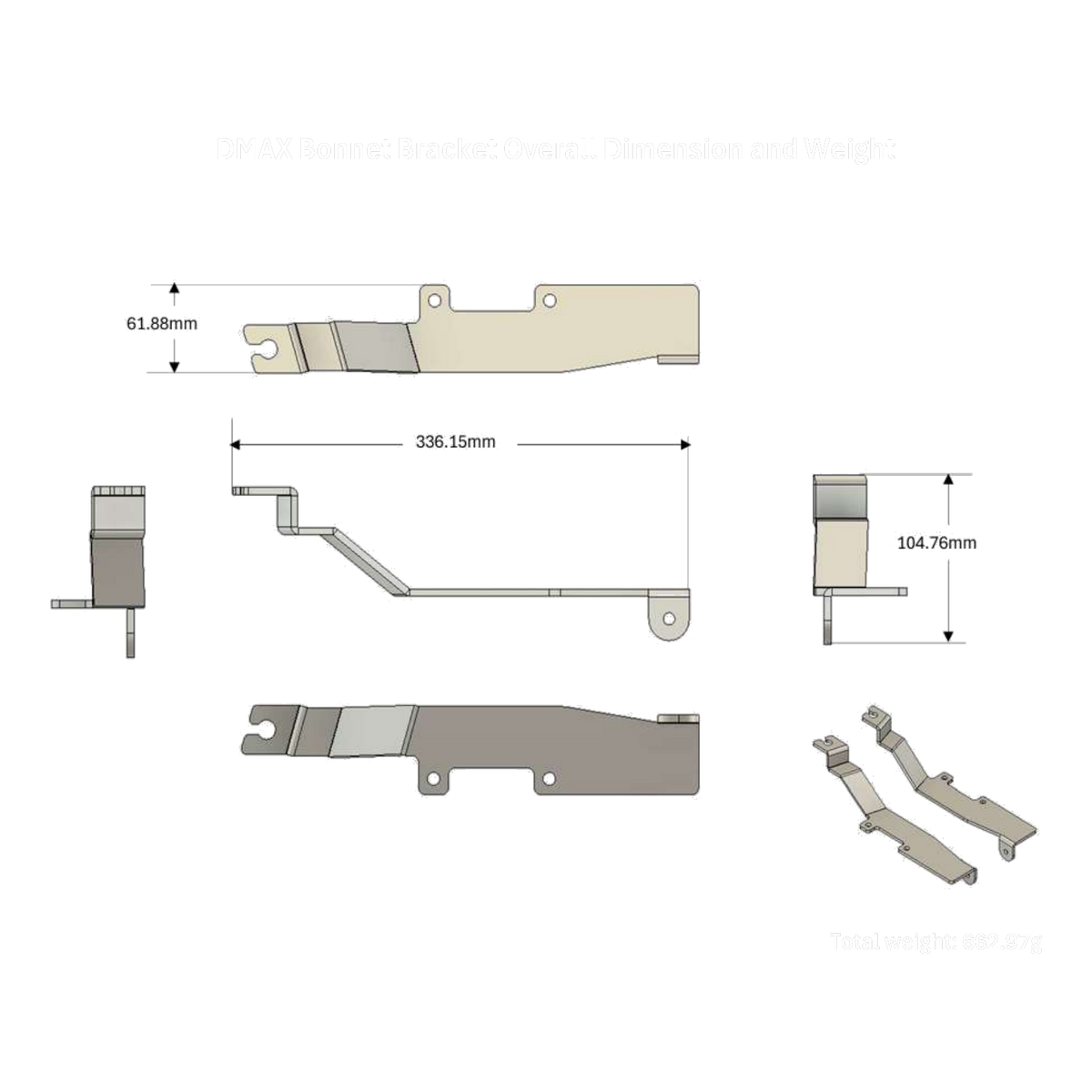 D-MAX Bonnet Bracket overall dimensions and weight