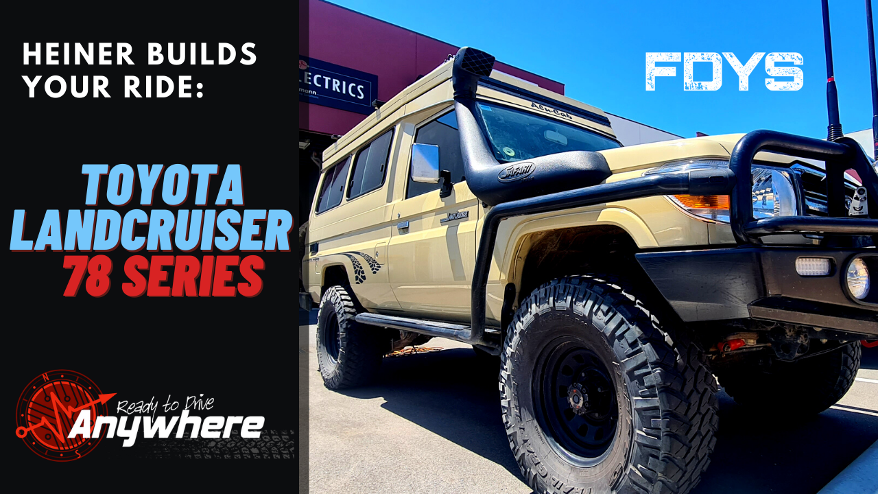 Heiner Builds Your Ride | Field Days 78 Series Toyota Landcruiser
